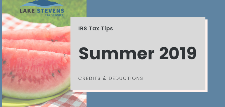 IRS Summer Tax Tips 2019 | Lake Stevens Tax Service