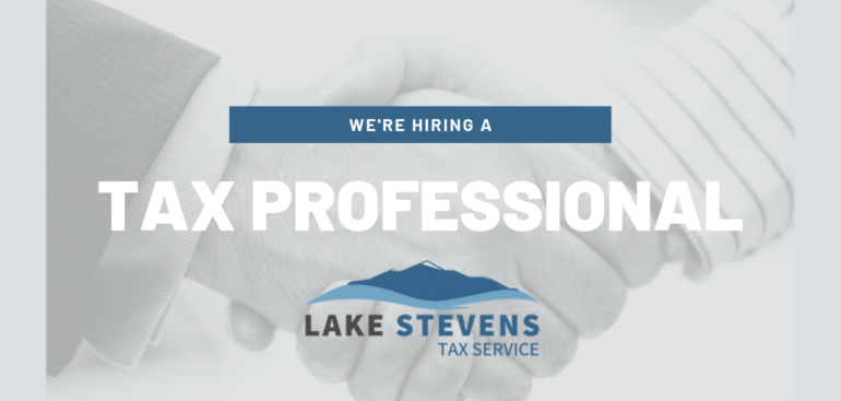 Lake Stevens Tax Service is Hiring a CPA | Tax Professional