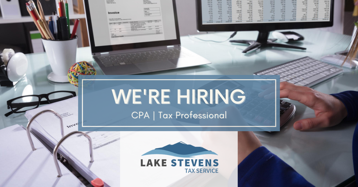 We're Hiring a Tax Service Professional CPA Lake Stevens Tax